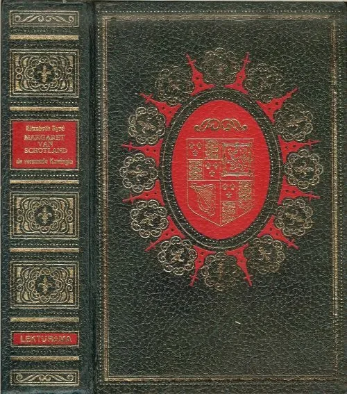 Margaret van Schotland, de versmade Koningin van Elizabeth Byrd .. Vertaling Mevr. Louise. Koopman – Thomas Premium