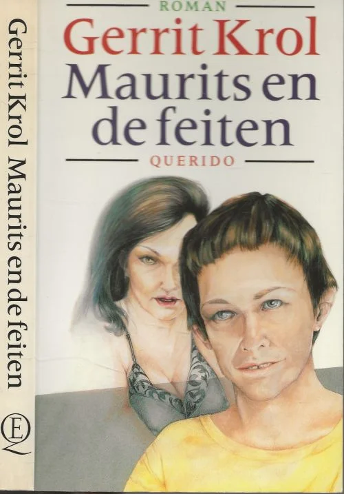 Lage Kosten Maurits en de Feiten Gerrit Krol publiceerde 44 romans Omslag Ellen Krol en J. Tapperwijn