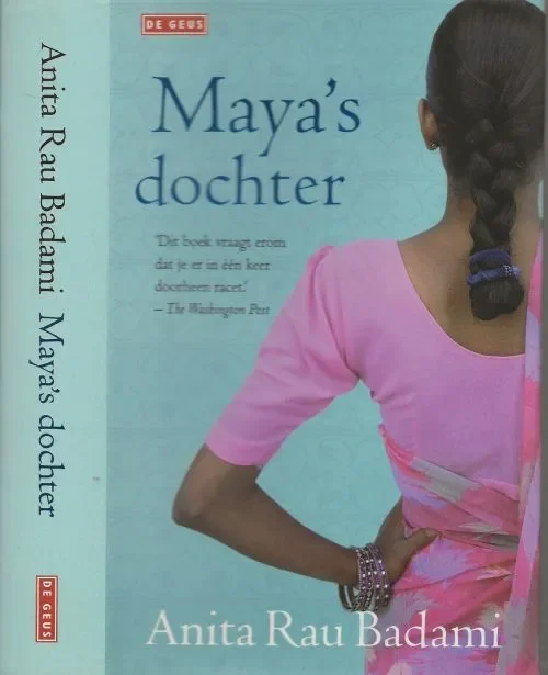 Direct Beschikbaar Maya’s dochterBadami, Anita .Rau. Uit het Engels vertaald door Anneke Bok en Rob van der Veer