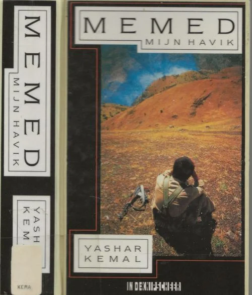 Memed, mijn HavikKemal, Yasar Vertaald door A.J. Richel Foto Auteur Annemarie Goedhart Laatste Kans