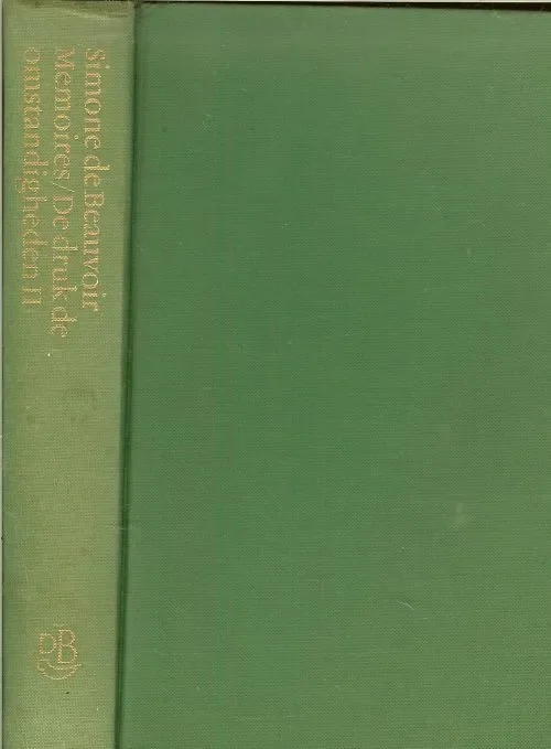 Memoires De druk der OmstandighedenBeauvoir, Simone de Vertaald door L. Witsenburg Omslag en typografie Joost van de Woestijne cdg Snelle Levering
