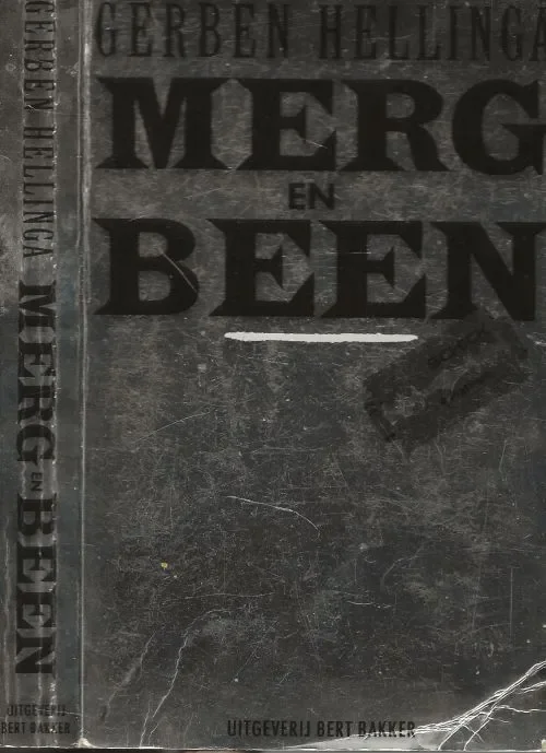 Laatste Versie Merg en Been Hellinga Gerben Omslagontwerp Marius van Leeuwen Foto achterplaat Fran van der Hoeven