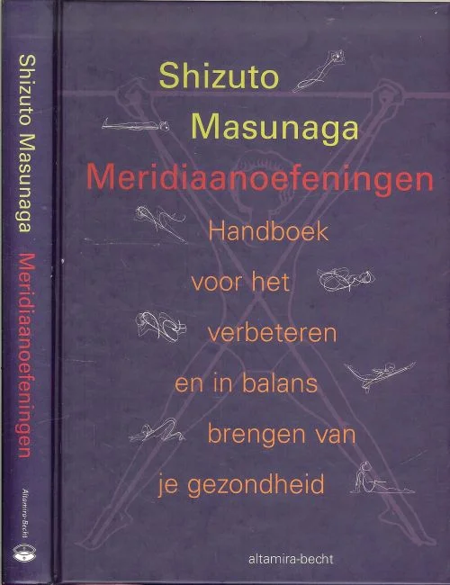 Snelle Levering Meridiaanoefeningen .. Handboek voor het verbeteren en in balans brengen van je gezondheid