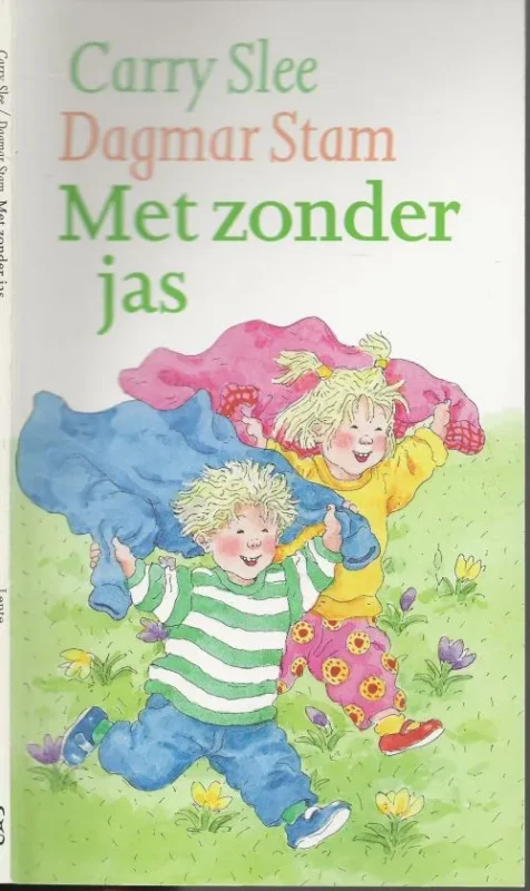 Met zonder jas Carry Slee, Omslagtekeningen Dagmar Stam en Typografie Omslagontwerp Toine Post Koop Online