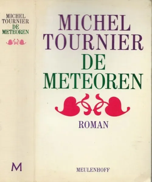 Finale Uitverkoop Meteoren Tournier Michel Vertaald en van een nawoord voorzien door Jaenne Holierhoek