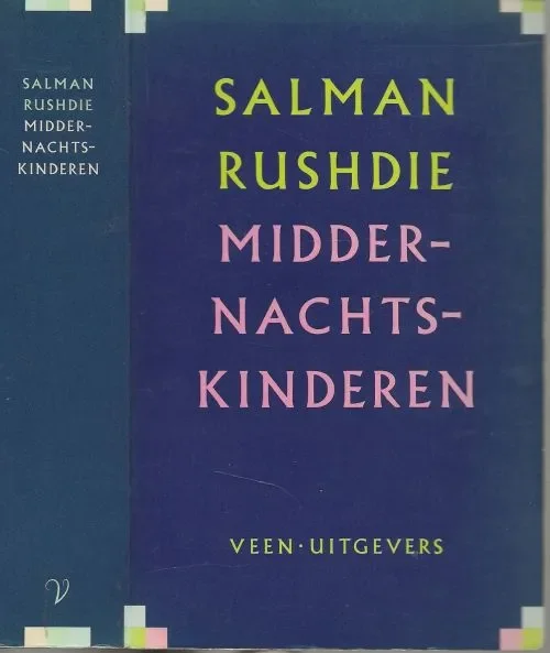 Betaalbaar MiddernachtskinderenRushdie, Salman . Vertaald door Max Schuchart Omslag Stephan Saaltink