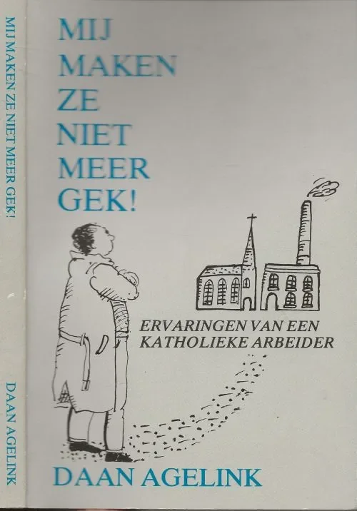 Koopje Mij maken ze niet meer Gek Daan Agelink