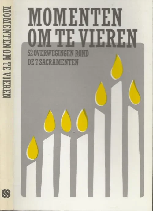 Momenten om te vieren 52 Overwegingen rond de 7 Saceamenten Merkproduct
