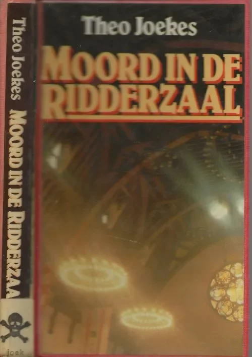 Moord in de RidderzaalJoekes Theo Omslagontwerp Marius van Leeuwen te Amsterdam Nieuw