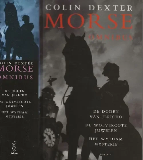 Lage Prijs Morse Omnibus bevat: De doden van Jericho & De Wolvercote juwelen en Het Wytham mysterie van Colin Dexter Uit het Engels vertaald door Toby Visser