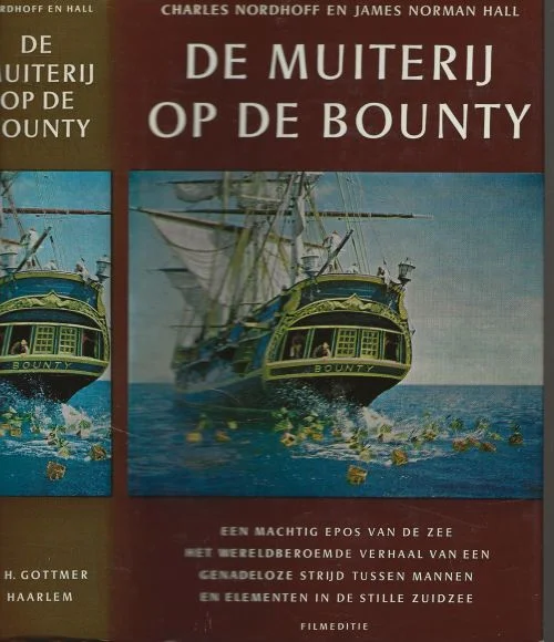 Muitery op de Bounty Een machtig epos van de zee 1) De Muiterij op de Bounty; 2) Het eiland Pitcairn; 3) Mannen tegen wind en water. Filmeditie Charles Nordhoff en James Norman Hall Seizoensaanbieding