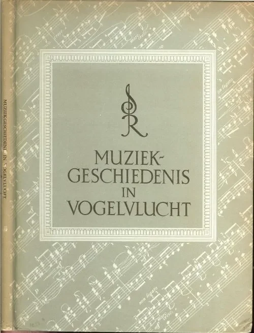 Muziek Geschiedenis in Vogelvlucht Dr EduardReeser Express Levering