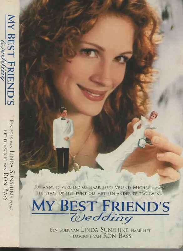Populair My best friend`s Wedding (nederlandstalig) Sunshine, Linda (naar het filmscript van Ron Bass) & Mariette van Gelder (vertaling)
