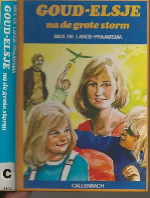 Na de Grote storm Goud-elsje Uit Goud-Elsje serie, deel 5 Max de Lange Praamsma werd in 1982 te Bolsward geboren Met tekeningen van Rie Reinderhoff Bestseller