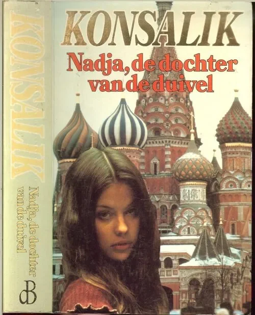 NADJA,DE DOCHTER VAN DE DUIVELKONSALIK HEINZ G werd in 1921 in keulen geboren Vertaling Pieter Grashoff Express Levering