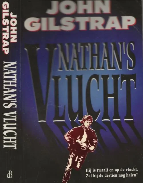 Betrouwbaar Nathan’s Vlucht Gilstrap, John. Vertaling Hans Kooijman Omslagontwerp Hesseling Design te Ede