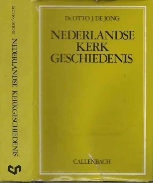 Nederlandse kerkgeschiedenis Dr. Otto J. De Jong Hoogleraar aan de Rijksuniversiteit te Utrecht Gratis Retour