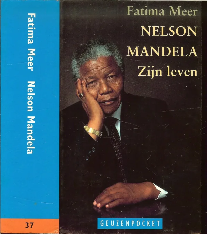 Nelson Mandela – Zijn leven Fatima Meer .. Uit het engels vertaald door Willem Oorthuizen en Laura van Campenhout Op = Op