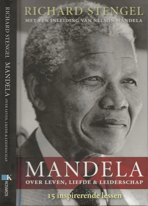 Fabrieksprijs Nelson Mandela -15 lessen over leven, liefde en Richard Stengel is eindredacteur van Time.