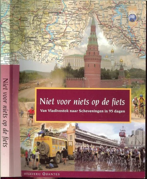Korting Niet voor Niets op de Fiets, Van Vladivostok naar Scheveningen in 95 dagen