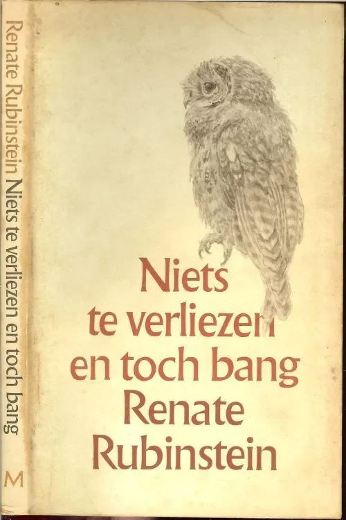 Lage Kosten Niets te verliezen en toch bangRubinstein, Renate Omslag Peter Vos Grafische vormgeving Alje Olthof