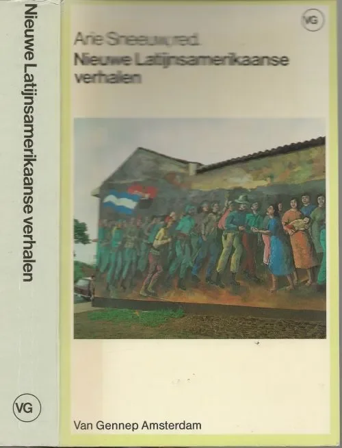 Nieuwe Latijnsamerikaanse Verhalen Sneeuw Arie [Samenstelling en nawoord & Vertaling Foto auteur Koen Wessing Dagaanbieding