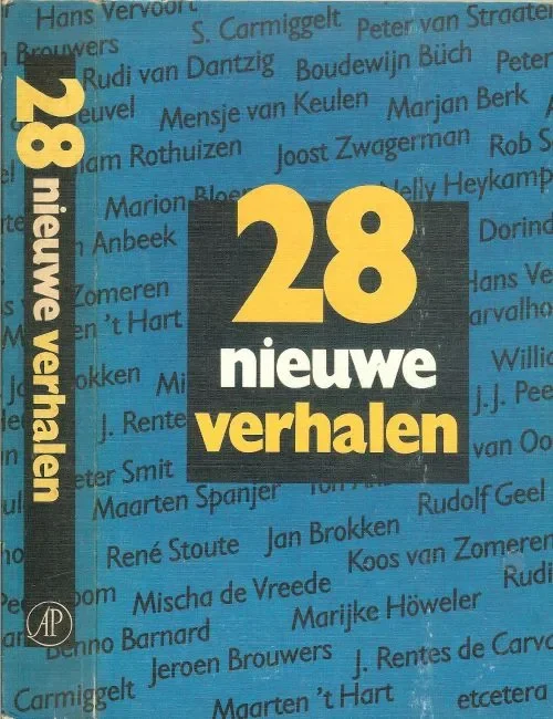 Nieuwe verhalen 28 Jeroen Brouwers, en Simon Carmiggelt, met Maarten ’t Hart & Joost Zwagerman Aanbieding