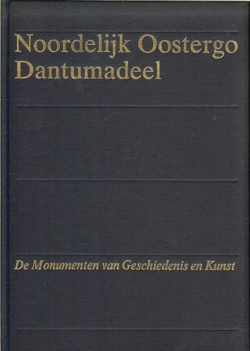 Noordelijk Oostergo Dantumadeel Deel III Berg van den M. Herma Met medewerking van D.J. van de Meer en tekeningen van W.J. Berghuis & T. Brouwer Goedkoop
