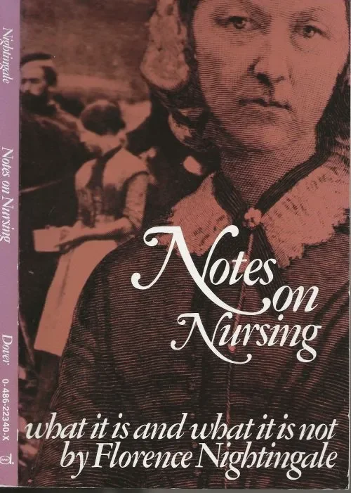 Notes on Nursing – What It Is, and What It Is Not Florence Nightingale Koopje