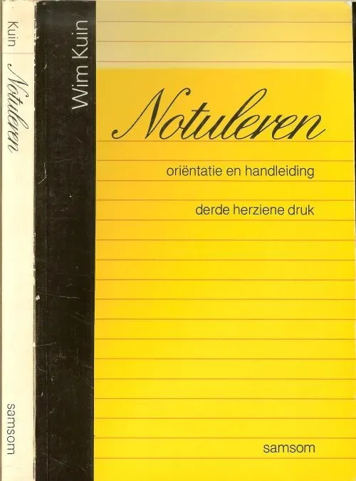 Gratis Verzending Notuleren. Oriëntatie en handleidingWim Kuin Omslagontwerp Wim Bottenheft