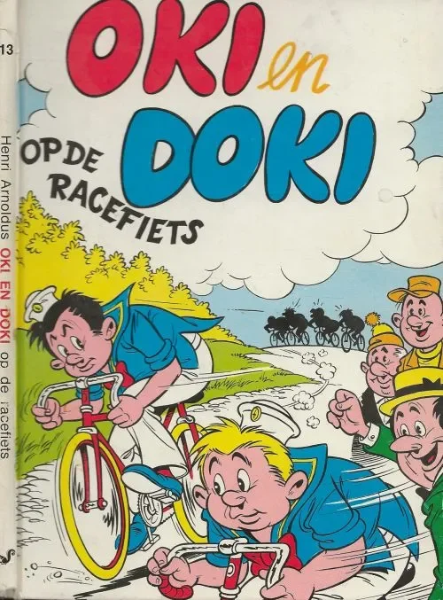 Betrouwbaar Oki en doki deel 13 op de racefietsArnoldus, Henri . Omslag en tekeningen van Carol Voges