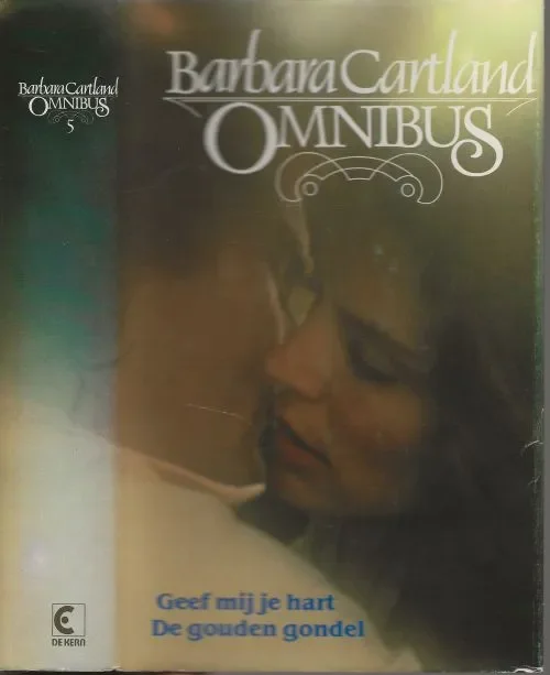 Omnibus 5 Geef mij je hart – De gouden gondel Cartland Barbara Vertaling W.H. Barnhoorn en J.H.A. Veersema Omslagdia Tony Stone Aanbieding