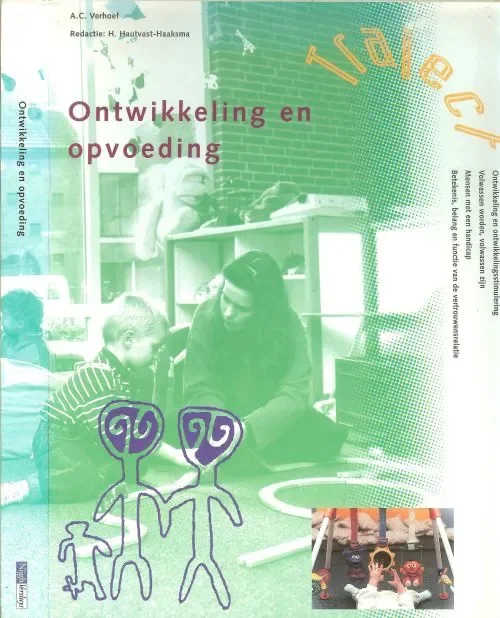 Ontwikkeling en opvoeding van A.C. VerhoefRedactie H. Hautvast – Haaksma Voordeelprijs
