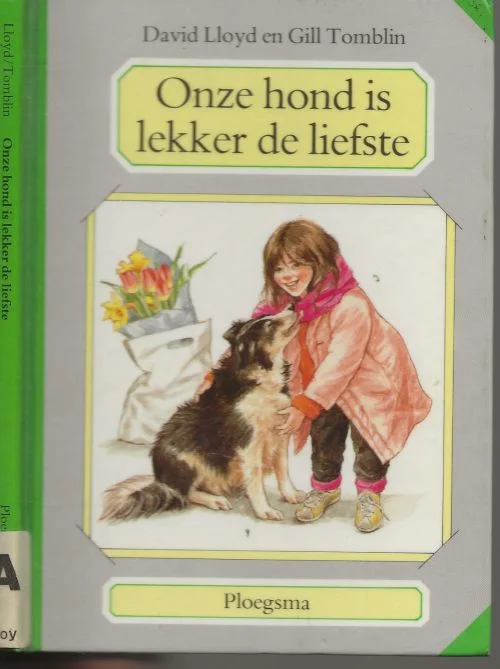 Korting Onze hond is lekker de liefsteDavid Lloyd getekend door Gill Tomblin