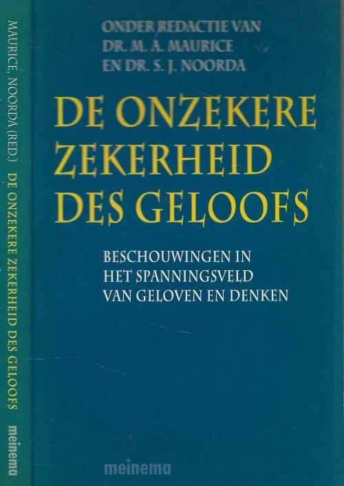 Must-Have Onzekere zekerheid des geloofs Maurice Noorda Co-auteur: Ed van Hinte