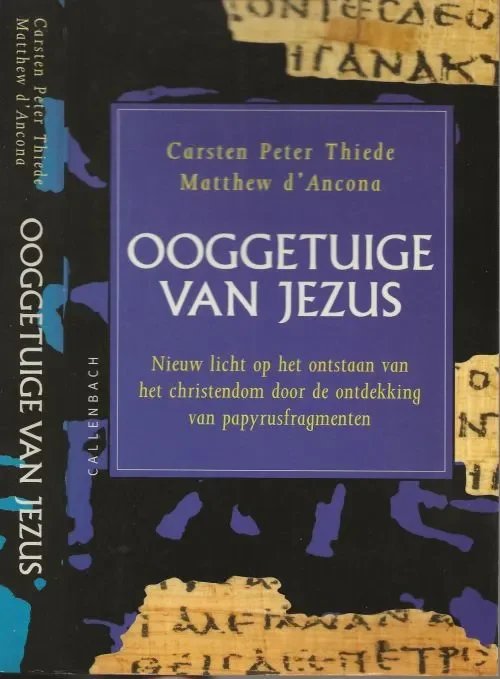 Betaalbaar Ooggetuige van JezusD’Ancona Matthew met Carsten Peter Thiede en Nederlandse vertaling Bert van Rijswijk