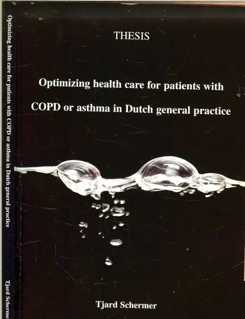Optimizing health care for patients with COPD or asthma in dutch general practice Schermer Proefschrift Gratis Verzending