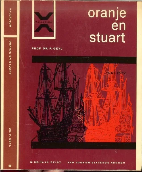 Exclusieve Aanbieding Oranje en Stuart 1641 – 1672 Prof. Dr. P. Geyl