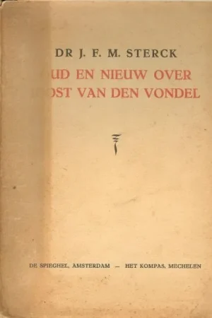 Aanbieding Oud en nieuw over Joost van den Vondel: verspreide opstellen