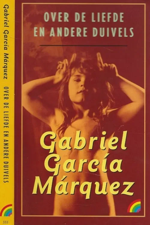 Dagaanbieding Over de liefde en andere duivels Garcia Marquez, Gabriel Vertaald door Adri Boon .