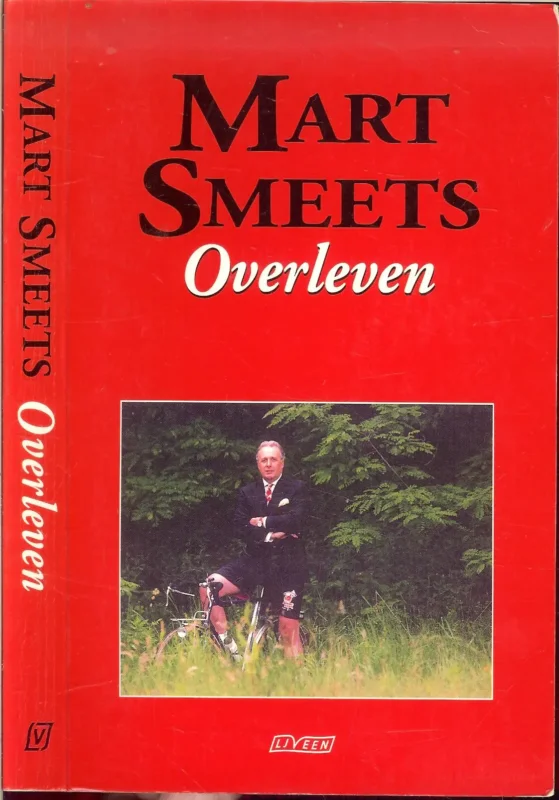 Overleven Smeets, Mart Omslagontwerp Jos Peters Omslagfoto Enno Rijpma Rechtstreeks Van De Fabrikant