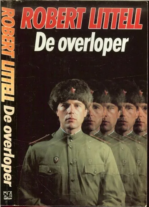 Alleen Vandaag Overloper Robert Littell Omslagontwerp Rob Eckhardt Omslagfoto Johan Lankhorst