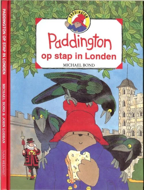 Paddington op stap in Londen Bond Michael Vertaling Jeanet van den Heuvel Geillustreerd door John Lobban Bestseller
