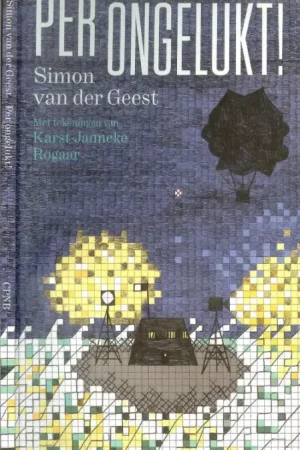 Per Ongelukt – Kinderboekenweekgeschenk 2015 Simon van der Geest en Karst-Janneke Rogaar Tekeningen Bestel Nu