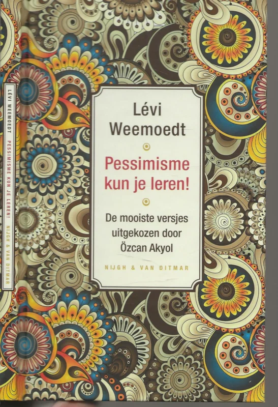Pessimisme kun je leren! – De mooiste versjes uitgekozen door Özcan Akyol Snelle Levering