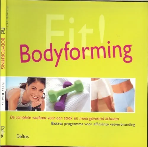 Petra Regelin Vertaling Yvonne van ’t HulFit ! Bodyforming Uitverkoop