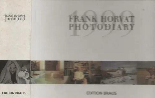 Photo Diary Horvat, Frank Fur die Fotografien und Texte Populair