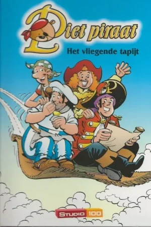 Alleen Vandaag Piet piraat het vliegend tapijt Hans Bourlon Met medewerking van Gert Verhulst en Wim Swerts ,