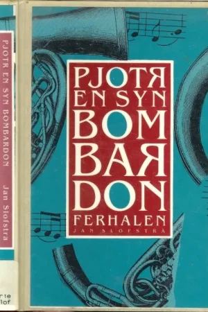 Goedkoop Pjotr en Syn Bombardon ferhalen Jan Slofstra . Omslach Folkert van der Hoek Set en Printwurk It Witte Boekhuis Boalsert