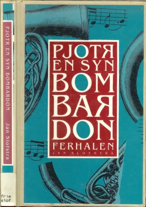 Goedkoop Pjotr en Syn Bombardon ferhalen Jan Slofstra . Omslach Folkert van der Hoek Set en Printwurk It Witte Boekhuis Boalsert